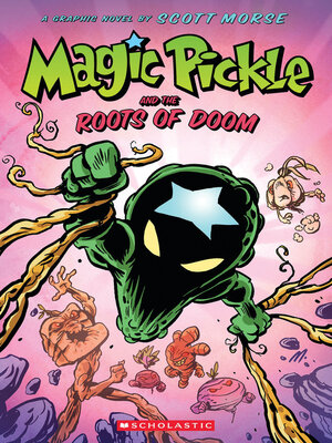 cover image of Magic Pickle and the Roots of Doom